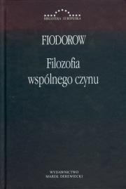 Filozofia wspólnego czynu. Autor: Lorence Fiodorowicz Nikołaj. Dadada.pl Okładka książki Filozofia wspólnego czynu