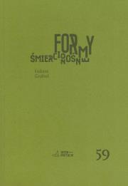 Formy śmiercionośne. Autor: Grabuś Łukasz. Dadada.pl Okładka książki Formy śmiercionośne