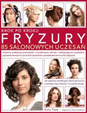 Fryzury krok po kroku. 85 salonowych uczesań. Autor: Pope Nicky. Dadada.pl Okładka książki Fryzury krok po kroku. 85 salonowych uczesań