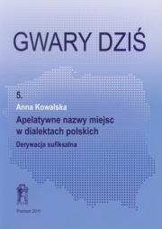 Gwary dziś część 5. Autor: Kowalska Anna B.. Dadada.pl Okładka książki Gwary dziś część 5