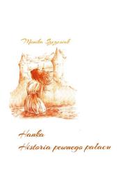 Okładka książki Hanka. Historia pewnego pałacu