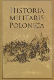 Historia Militaris Polonica. Wydawca: Muzeum Historii Polskiego Ruchu Ludowego. Dadada.pl Opakowanie Historia Militaris Polonica