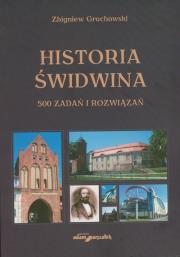 Historia Świdwina. Autor: Grochowski Zbigniew. Dadada.pl Okładka książki Historia Świdwina