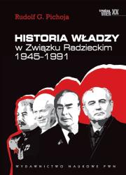 Okładka książki Historia władzy w Związku Radzieckim 1945 - 1991