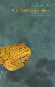Okładka książki Idąc z aniołem śmierci