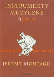 Instrumenty muzyczne Biblii. Autor: Montagu Jeremy. Dadada.pl Okładka książki Instrumenty muzyczne Biblii