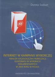Internet w kampanii wyborczej. Autor: Szaban Dorota. Dadada.pl Okładka książki Internet w kampanii wyborczej