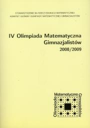 Okładka książki IV Olimpiada Matematyczna Gimnazjalistów 2008/2009