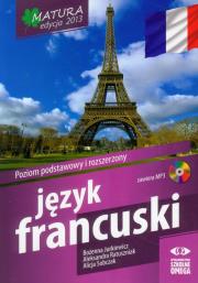Język francuski Matura 2013 Poziom podstawowy i rozszerzony z płytą CD. Autor: Jurkiewicz Bożenna, Ratuszniak Aleksandra, Sobczak Alicja. Dadada.pl Okładka książki Język francuski Matura 2013 Poziom podstawowy i rozszerzony z płytą CD