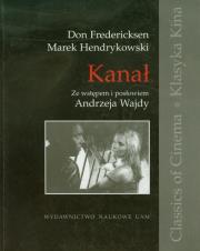 Kanał. Autor: Fredericksen Don, Hendrykowski Marek. Dadada.pl Okładka książki Kanał