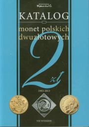 Katalog monet polskich dwuzłotowych okolicznościowych 1993-2013. Autor: Szybkowski Bogusław. Dadada.pl Okładka książki Katalog monet polskich dwuzłotowych okolicznościowych 1993-2013