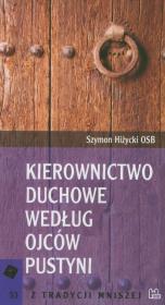 Kierownictwo duchowe według Ojców Pustyni. Autor: Hiżycki Szymon. Dadada.pl Okładka książki Kierownictwo duchowe według Ojców Pustyni