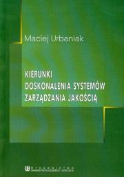 Okładka książki Kierunki doskonalenia systemów zarządzania jakością