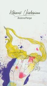 Kobiecość ucieleśniona. Autor: Pierga Bożena. Dadada.pl Okładka książki Kobiecość ucieleśniona