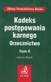 Kodeks postępowania karnego Orzecznictwo tom 2. Autor: Brylak Joanna. Dadada.pl Okładka książki Kodeks postępowania karnego Orzecznictwo tom 2
