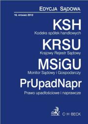 Kodeks spółek handlowych Krajowy Rejestr Sądowy Monitor Sądowy i Gospodarczy Prawo upadłościowe i naprawcze. Wydawca: C.H. Beck. Dadada.pl Opakowanie Kodeks spółek handlowych Krajowy Rejestr Sądowy Monitor Sądowy i Gospodarczy Prawo upadłościowe i naprawcze