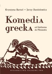 Komedia grecka. Autor: Bartol Krystyna, Danielewicz Jerzy. Dadada.pl Okładka książki Komedia grecka