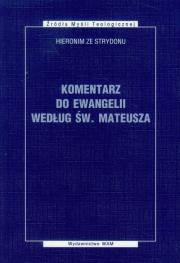 Komentarz do Ewangelii według Św. Mateusza. Wydawca: WAM. Dadada.pl Opakowanie Komentarz do Ewangelii według Św. Mateusza