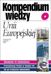 Kompendium wiedzy o Unii Europejskiej. Wydawca: Wydawnictwo Naukowe PWN. Dadada.pl Opakowanie Kompendium wiedzy o Unii Europejskiej