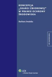 Okładka książki Koncepcja skargi zbiorowej w prawie ochrony środowiska