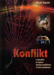 Konflikt 6 sposobów na nietypowe sytuacje konfliktowe w życiu zawodowym. Autor: Marek Strączek. Dadada.pl Okładka książki Konflikt 6 sposobów na nietypowe sytuacje konfliktowe w życiu zawodowym