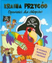 Okładka książki Kraina przygód Opowieści dla chłopców