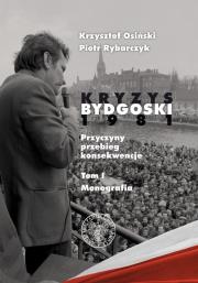 Okładka książki Kryzys bydgoski 1981 t.1 Monografia
