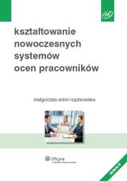 Okładka książki Kształtowanie nowoczesnych systemów ocen pracowników