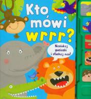 Okładka książki Kto mówi wrrr?