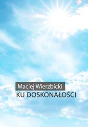 Okładka książki Ku doskonałości