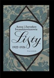 Listy 1922-1926 Anna i Jarosław Iwaszkiewiczowie. Autor: Iwaszkiewicz Anna, Iwaszkiewicz Jarosław. Dadada.pl Okładka książki Listy 1922-1926 Anna i Jarosław Iwaszkiewiczowie