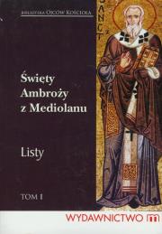 Okładka książki Listy T.1 - Święty Ambroży z Mediolanu