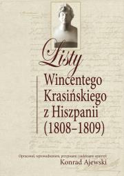Listy Wincentego Krasińskiego z Hiszpanii (1808-1809). Autor: Konrad Krajewski. Dadada.pl Okładka książki Listy Wincentego Krasińskiego z Hiszpanii (1808-1809)