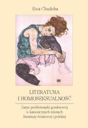 Literatura i homoseksualność. Autor: Chudoba Ewa. Dadada.pl Okładka książki Literatura i homoseksualność