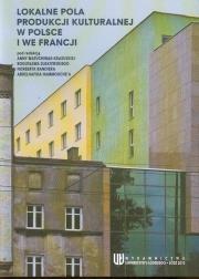 Opakowanie Lokalne pola produkcji kulturalnej w Polsce i we Francji