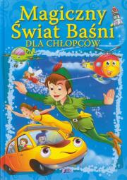 Okładka książki Magiczny Świat Baśni - dla chłopców FENIX