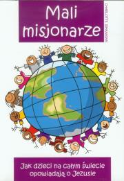 Mali misjonarze. Autor: Charlotte Ishkanian. Dadada.pl Okładka książki Mali misjonarze