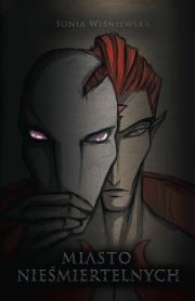 Okładka książki Miasto nieśmiertelnych