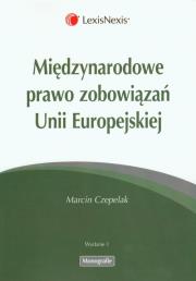 Okładka książki Międzynarodowe prawo zobowiązań Unii Europejskiej