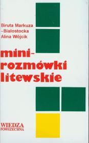 Mini-rozmówki litewskie. Autor: Biruta Markuza-Białostocka, Alina Wójcik. Dadada.pl Okładka książki Mini-rozmówki litewskie
