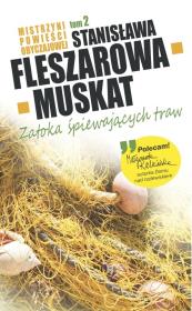 Mistrzyni pow. obyczajowej T.02 Zatoka.... Autor: Fleszarowa-Muskat Stanisława. Dadada.pl Okładka książki Mistrzyni pow. obyczajowej T.02 Zatoka...
