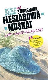 Mistrzyni Powieści Obyczajowej 1 Lato nagich dziewcząt. Autor: Fleszarowa-Muskat Stanisława. Dadada.pl Okładka książki Mistrzyni Powieści Obyczajowej 1 Lato nagich dziewcząt