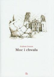 Moc i chwała. Autor: Greene Graham. Dadada.pl Okładka książki Moc i chwała