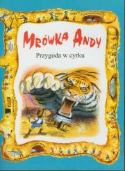Okładka książki Mrówka Andy/Przygoda w cyrku
