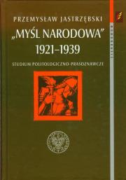 Okładka książki Myśl narodowa 1921-1939