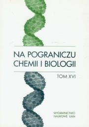 Opakowanie Na pograniczu chemii i biologii t.16