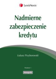 Okładka książki Nadmierne zabezpieczenie kredytu