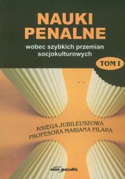 Opakowanie Nauki penalne wobec szybkich przemian socjokulturowych Tom I