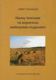 Okładka książki Nazwy terenowe na pograniczu wielkopolsko - kujawskim