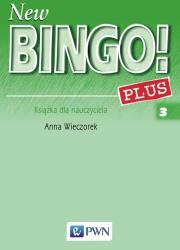 New Bingo! 3 Plus Teacher's Resource Pack. Autor: Wieczorek Anna. Dadada.pl Okładka książki New Bingo! 3 Plus Teacher's Resource Pack
